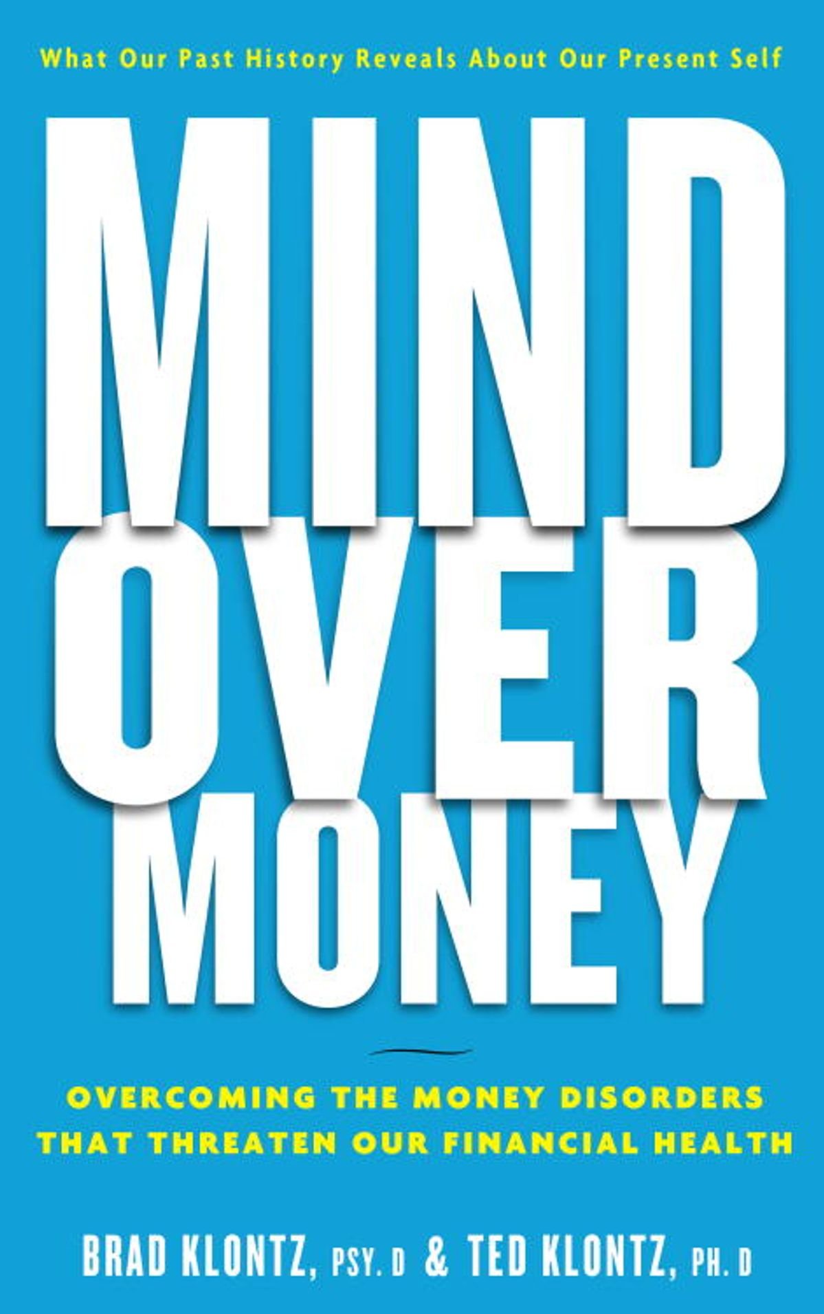 mind over money – brad klontz & ted klontz