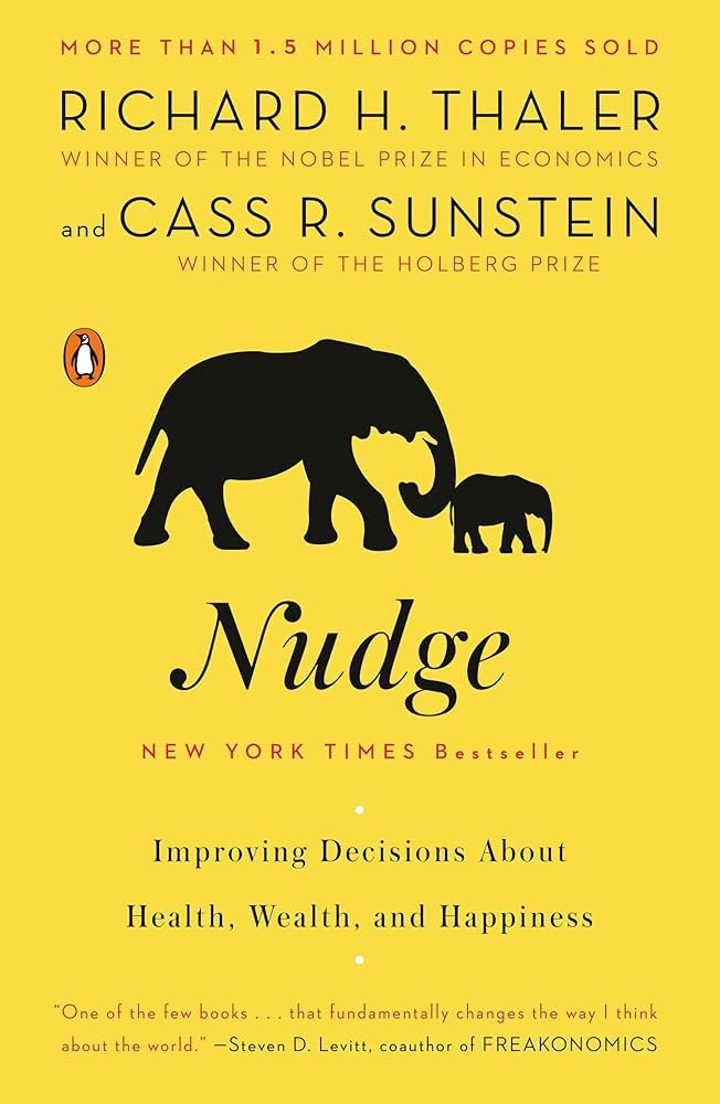 nudge improving decisions about health wealthand happiness richard thaler & cass sunstein
