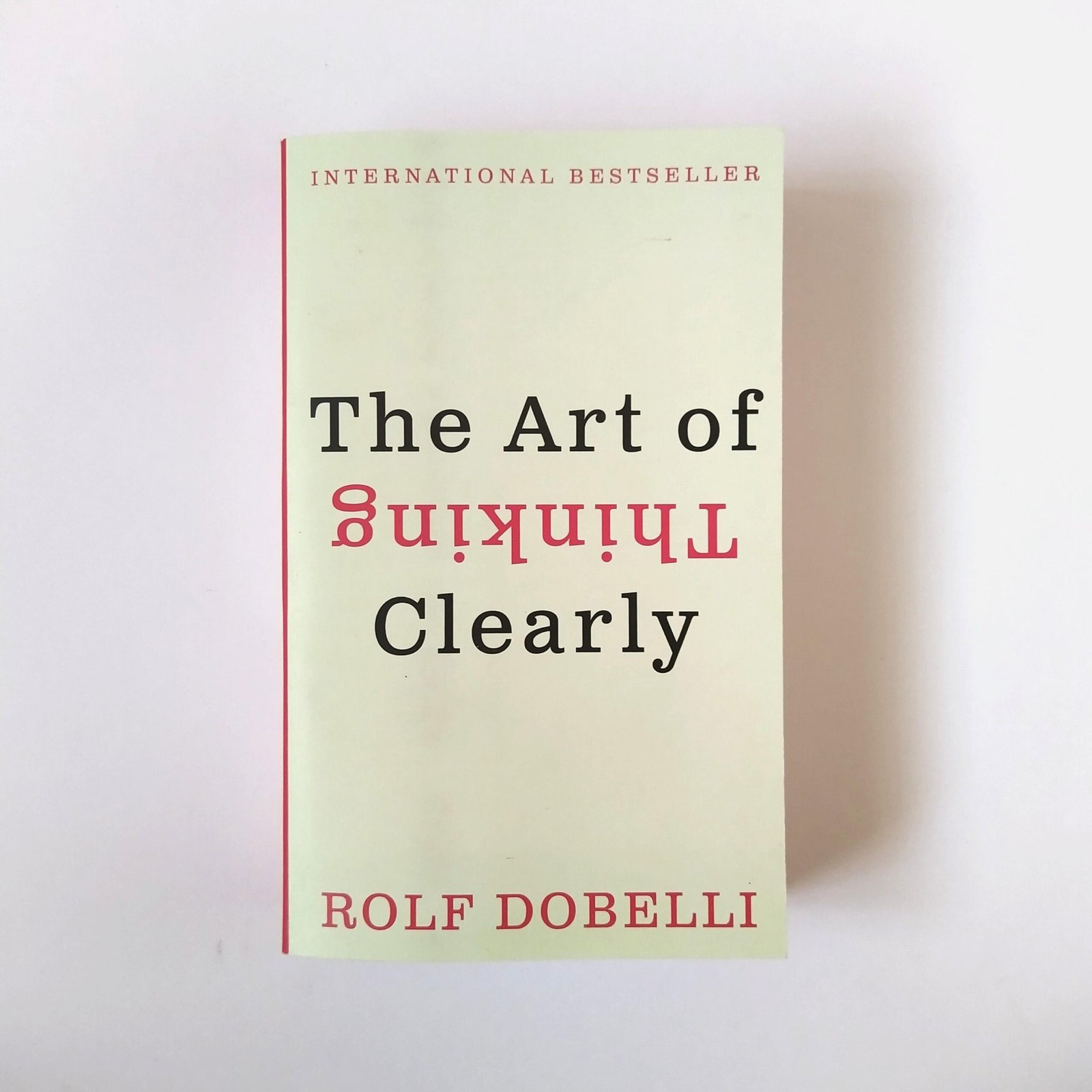 the art of thinking clearly – rolf dobelli