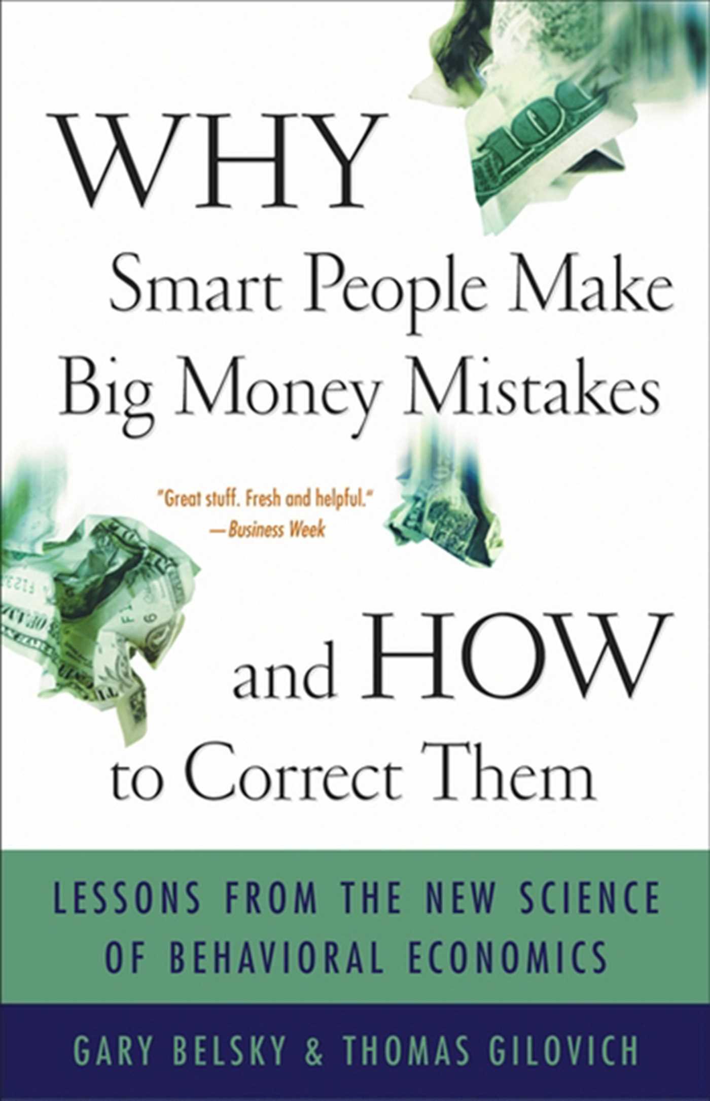 why smart people make big money mistakes – gary belsky & thomas gilovich