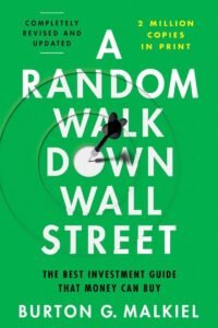 A Random Walk Down Wall Street – Burton G. Malkiel