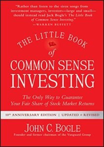 The Little Book of Common Sense Investing – John C. Bogle
