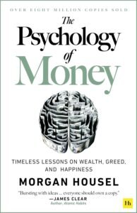 The Psychology of Money – Morgan Housel