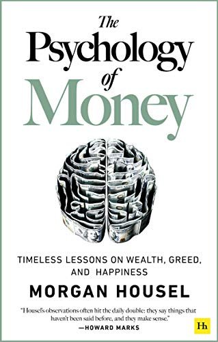 the psychology of money – morgan housel
