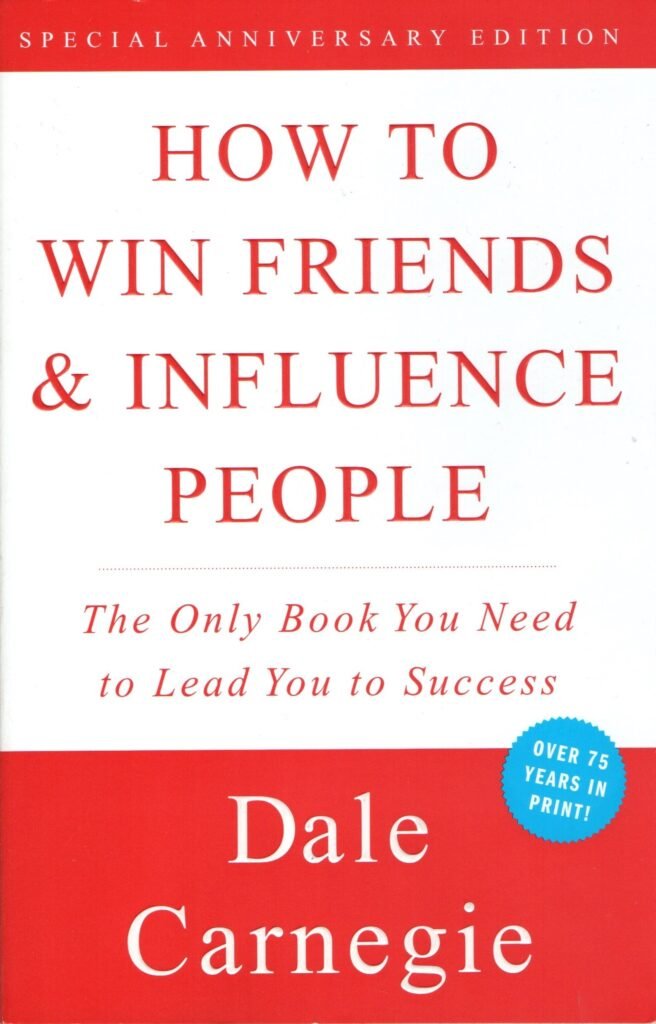 how to win friends and influence people by dale carnegie how to win friends and influence people by dale carnegie